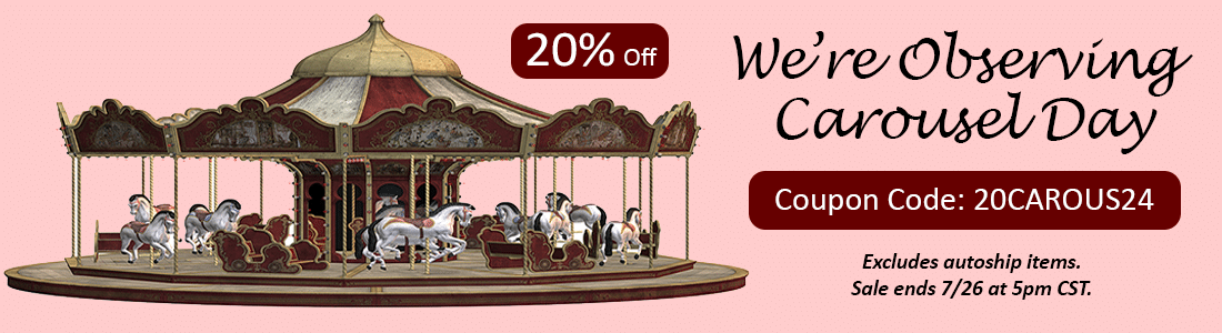 Carousel Day Sale 20% off orders. Sale ends 7/26 at 5pm.